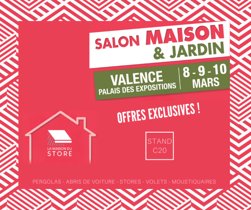 SALON MAISON & JARDIN VALENCE PALAIS DES EXPOSITIONS